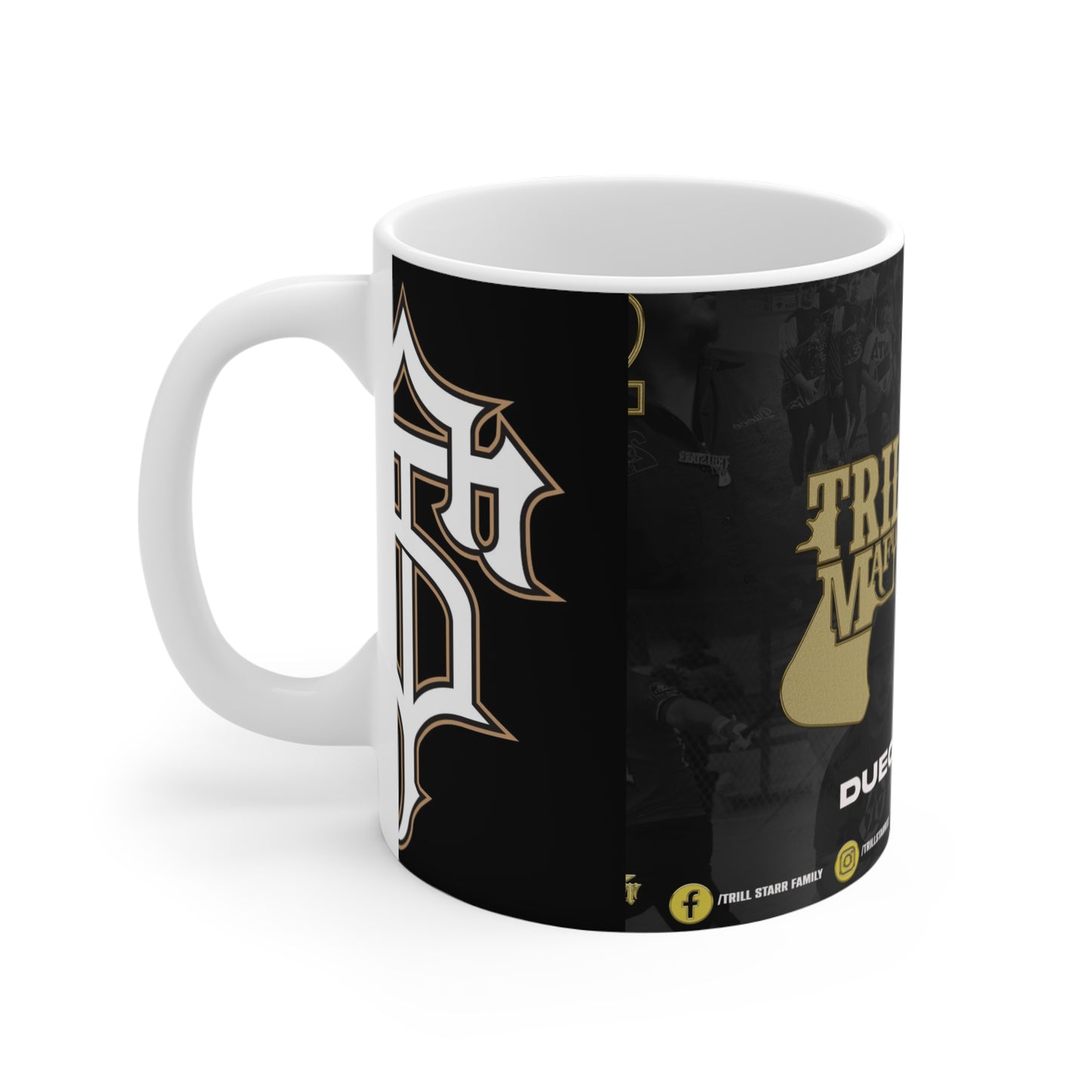 TRILL STARR (22) Mug 11oz